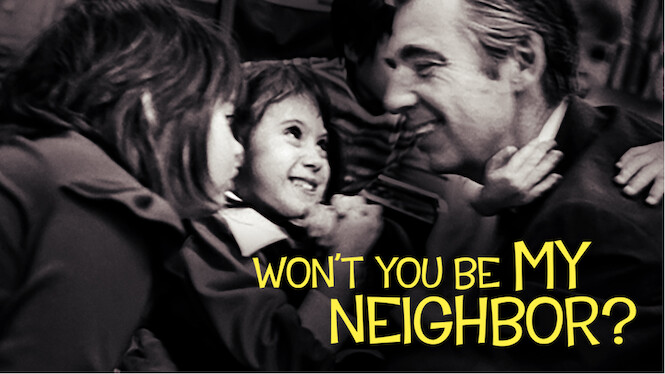 Won't You Be My Neighbor?